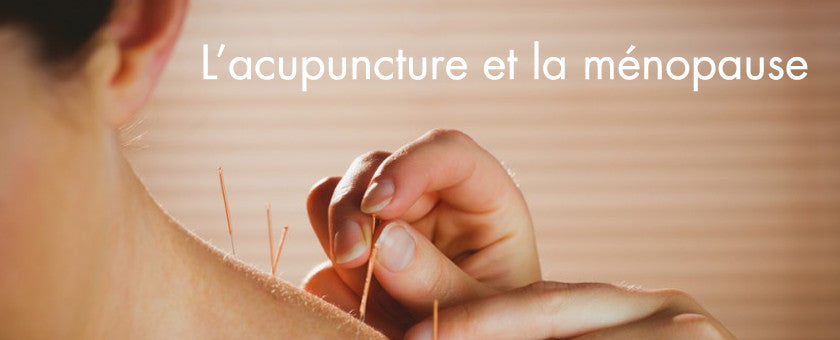 L’acupuncture et la ménopause