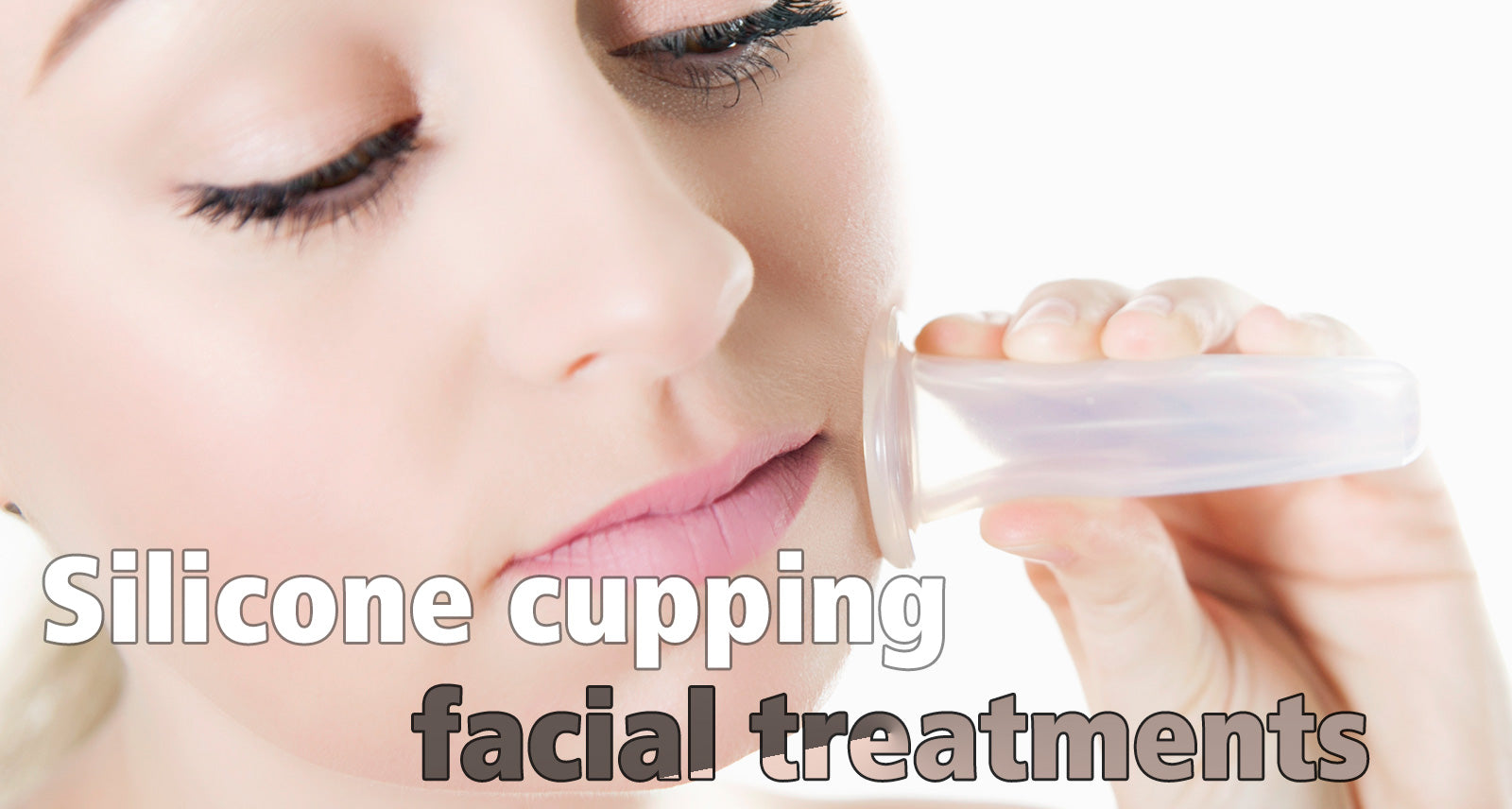 Silicone Cupping Facial Treatments 