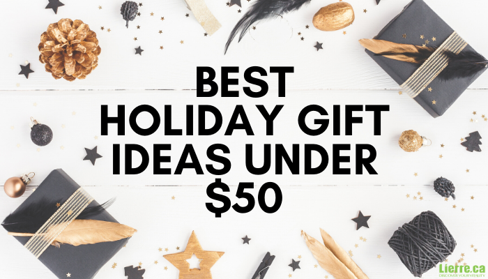 Best Holiday Gift Ideas Under $50 from Lierre.ca Canada