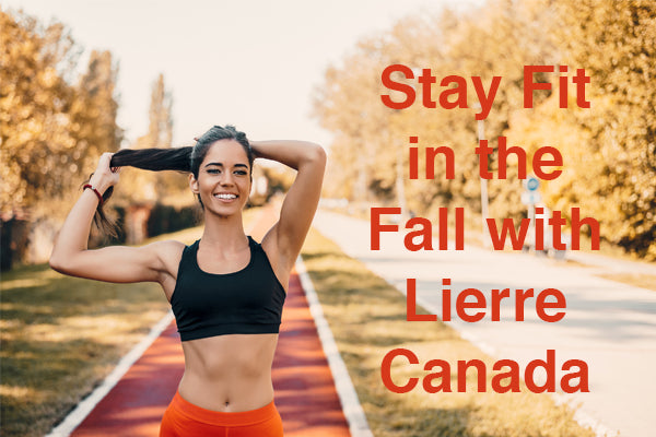 Stay Fit in the fall with Lierre.ca Canada