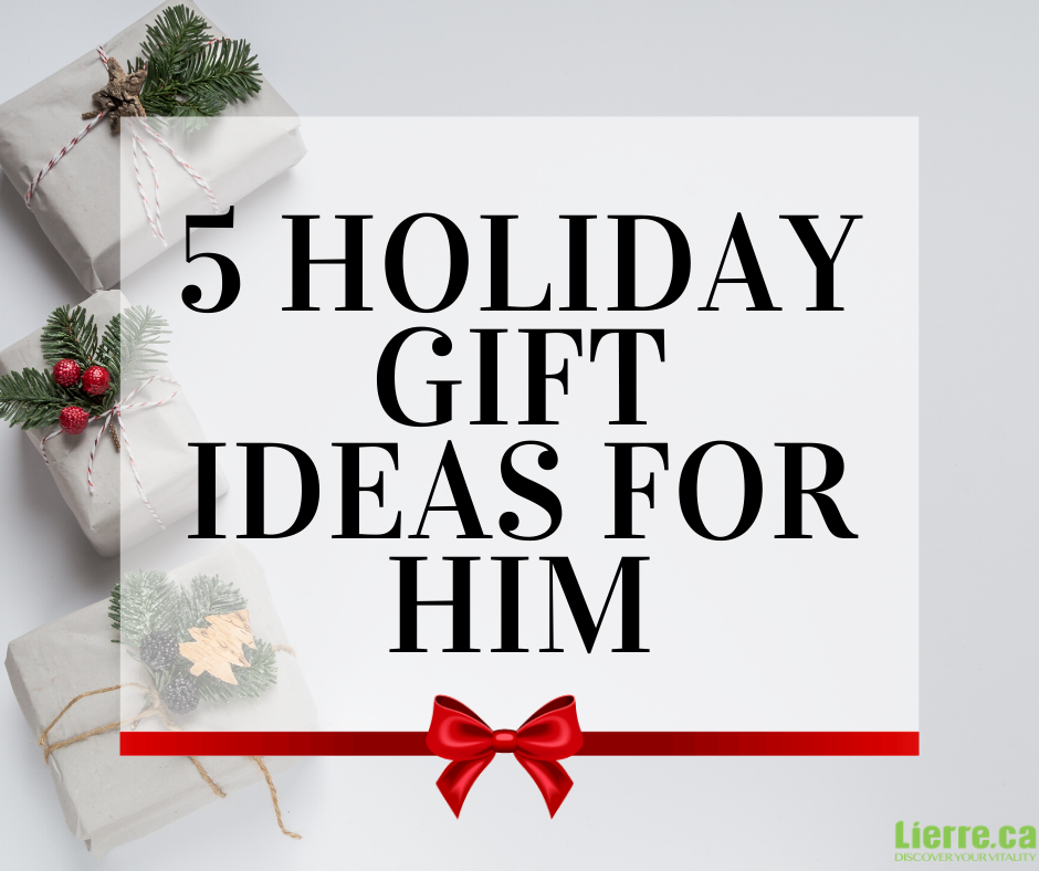 2019 Holiday Gift Guide for Him from Lierre.ca Canada - Christmas gift idea guide 