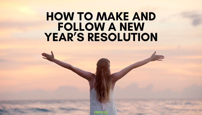 Follow Resolution How to Make and Follow a New Year’s Resolution