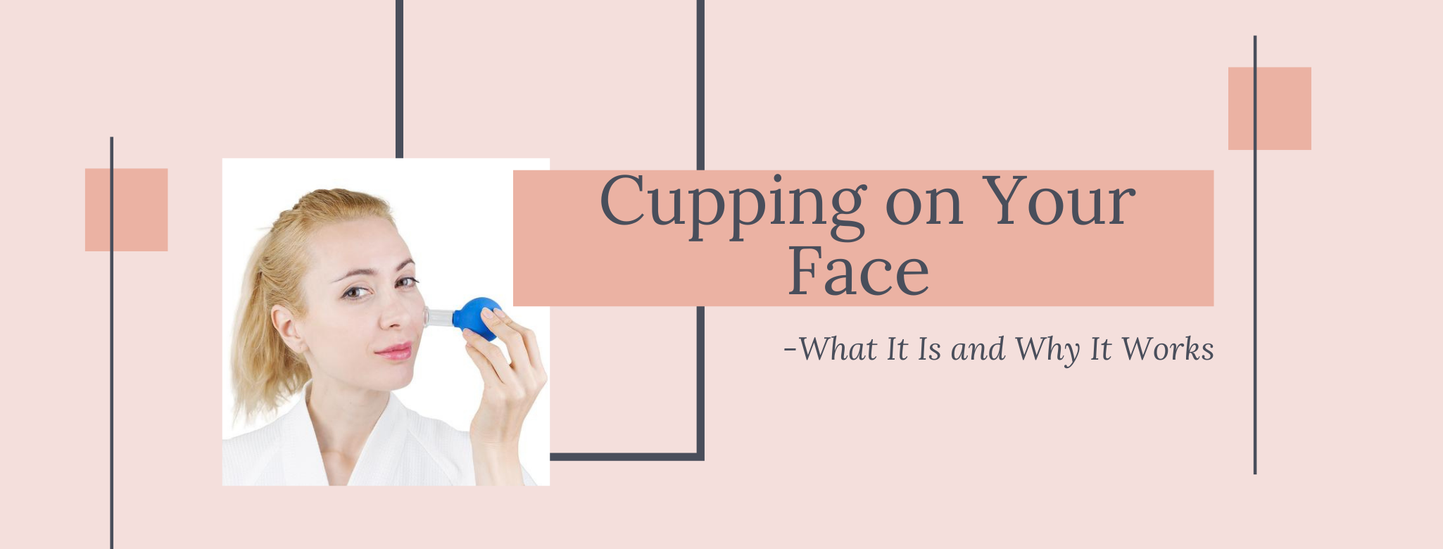 Cupping on Your Face – What It Is and Why It Works