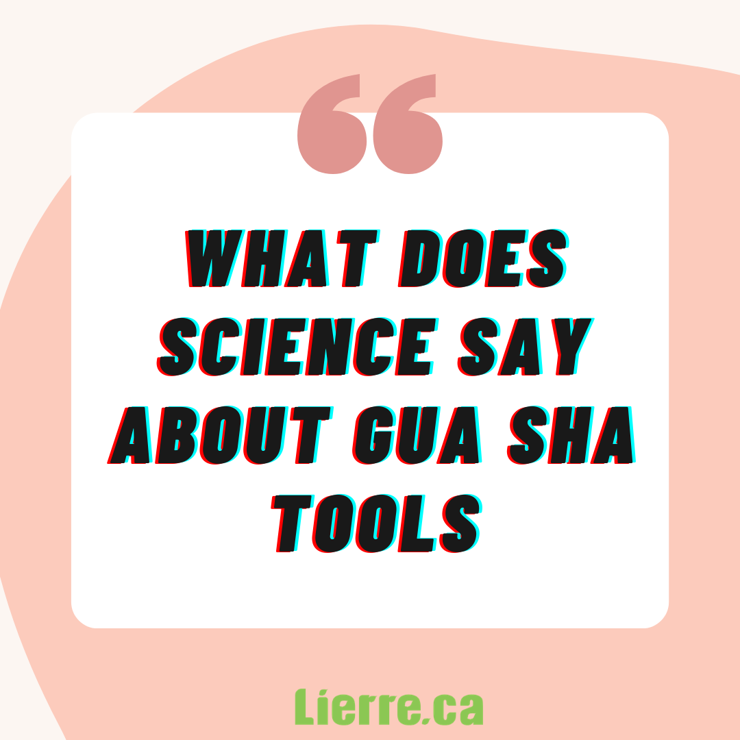 What Does Science Say About Gua Sha Tools