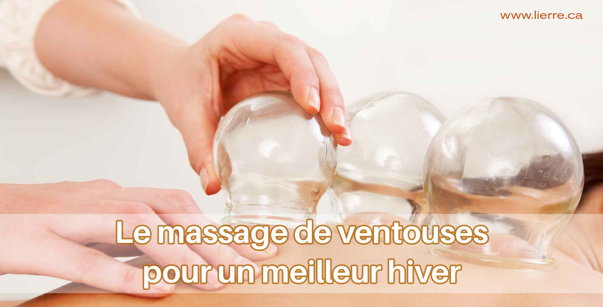 Le massage de ventouses pour un meilleur hiver