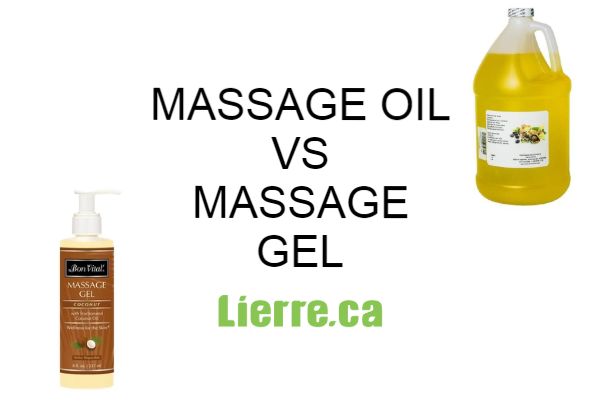 Massage oil vs massage gel from Lierre.ca Canada | Black Friday/Cyber Monday Deals 2019